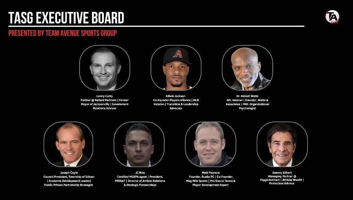 TASG Executive Board presented by Team Avenue Sports Group. Top row: Lenny Curry, Edwin Jackson, Dr. Robert Watts. Bottom row: Joseph Coyle, JC Rios, Matt Pearson, Dennis Gilbert.